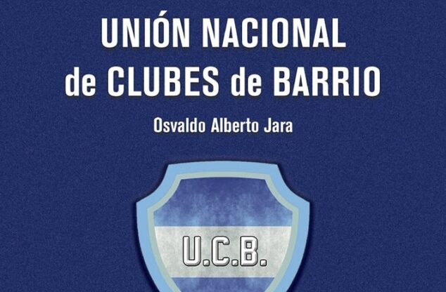 La Unión Nacional de Clubes de Barrio, eje de un nuevo libro