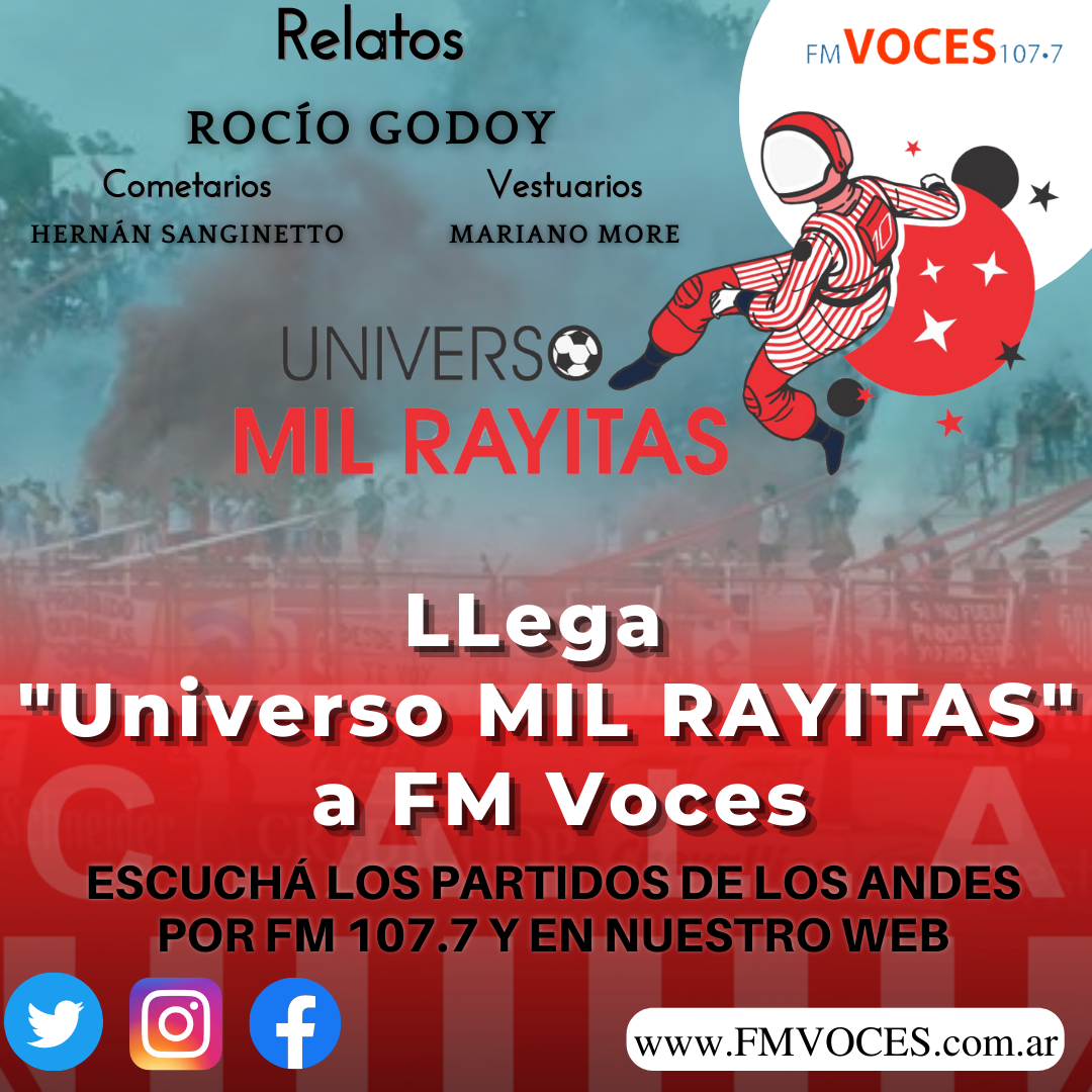 Seguí los partidos de Los Andes por FM VOCES y el equipo de «Universo Mil Rayitas» con el relato de Rocío Godoy